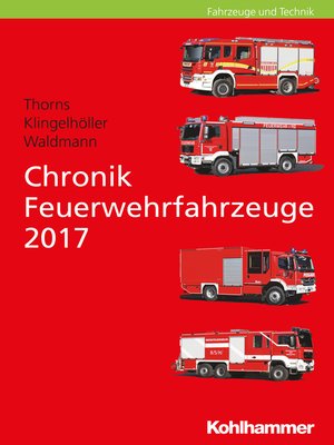 cover image of Chronik Feuerwehrfahrzeuge 2017